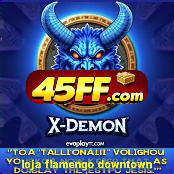 loja flamengo downtown